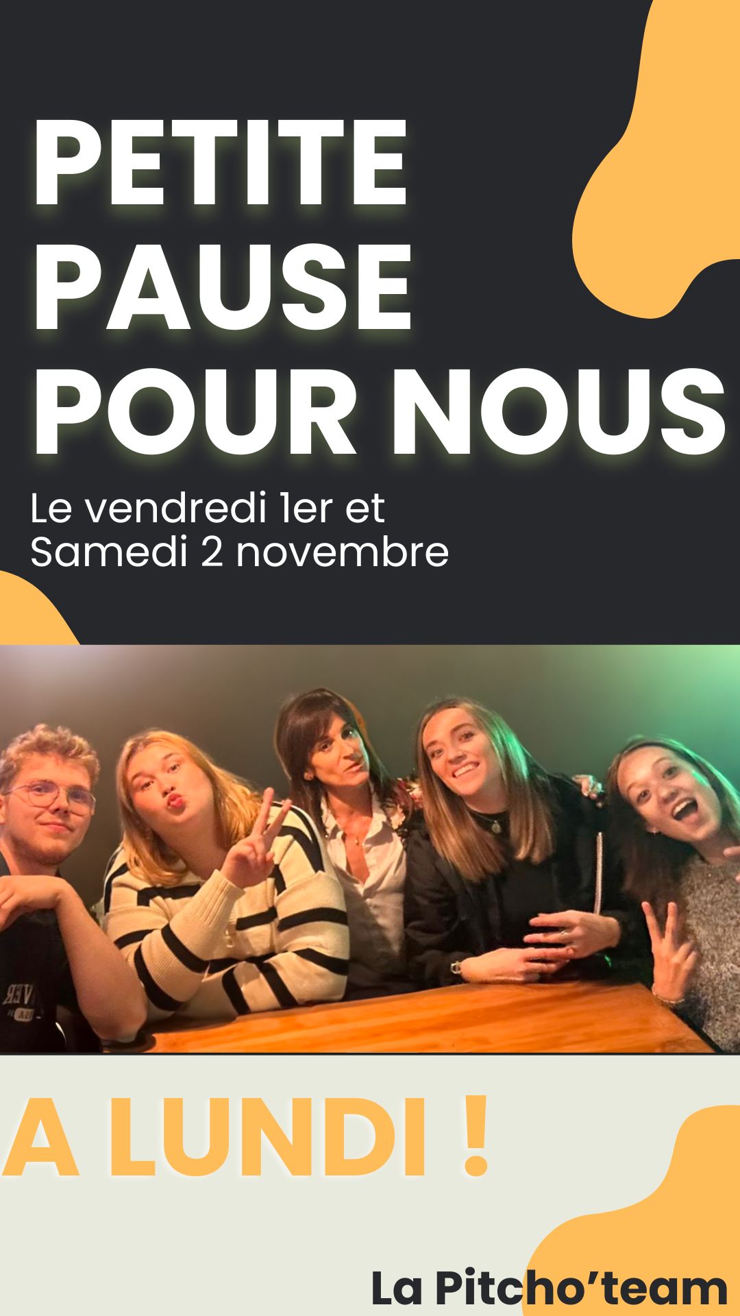 GRAND PONT ! Fermé du 01 au 03 novembre inclus