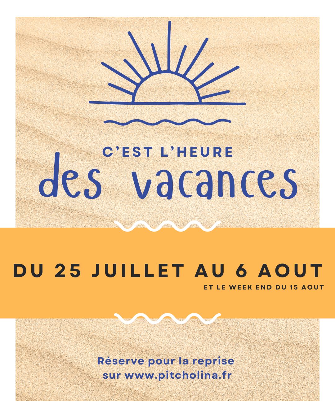 VACANCES DE LA PITCHO 15 AU 19 AOUT